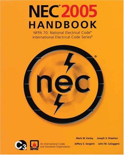 Stock image for NEC 2005 Handbook: NFPA 70: National Electric Code; International Electrical Code Series for sale by St Vincent de Paul of Lane County