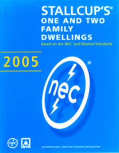 Beispielbild fr Stallcup's One and Two Family Dwellings. Based on the NEC and Related Standards 2005 zum Verkauf von Smith Family Bookstore Downtown