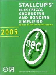 Beispielbild fr Stallcup's R Electrical Grounding And Bonding Simplified zum Verkauf von ThriftBooks-Dallas