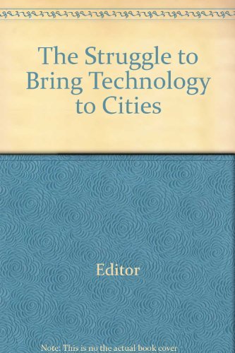 The struggle to bring technology to cities (9780877660132) by Urban Institute