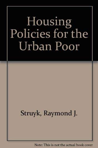 Housing Policies for the Urban Poor: A Case for Local Diversity in Federal Programs