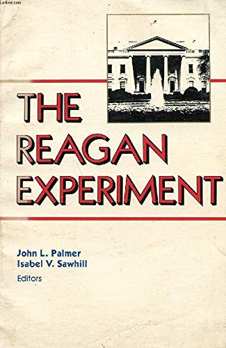 Beispielbild fr The Reagan Experiment : An Examination of the Economic and Social Policies zum Verkauf von Cameron Park Books