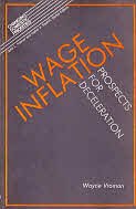 Beispielbild fr Wage Inflation: Prospects for Deceleration zum Verkauf von George Cross Books