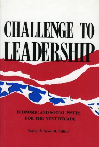 9780877664116: Challenge to Leadership: Economic and Social Issues for the Next Decade