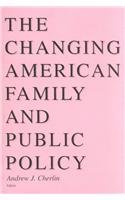 9780877664215: CHANGING AMERICAN FAMILY AND PUBLIC POLI