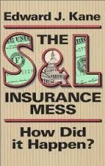 9780877664680: The s and L Insurance Mess: How Did It Happen?