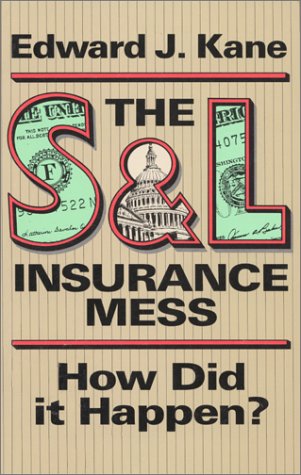 Stock image for The S&l Insurance Mess: How Did It Happen? for sale by ThriftBooks-Dallas