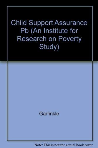Stock image for Child Support Assurance: Design Issues, Expected Impacts, and Political Barriers as Seen from Wisconsin for sale by BookDepart