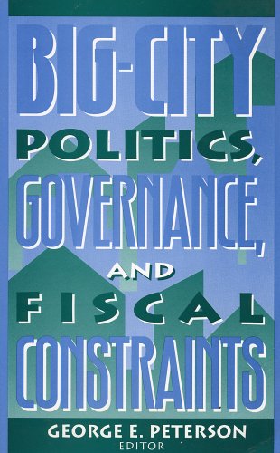 Beispielbild fr Big-City Politics, Governance and Fiscal Constraints zum Verkauf von Anybook.com