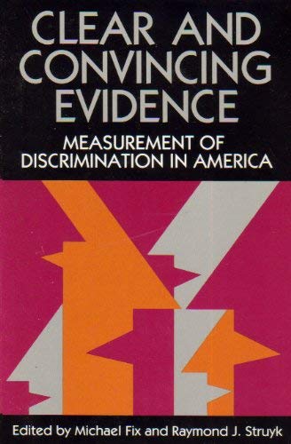 Stock image for Clear and Convincing Evidence : Measurement of Discrimination in America for sale by Better World Books
