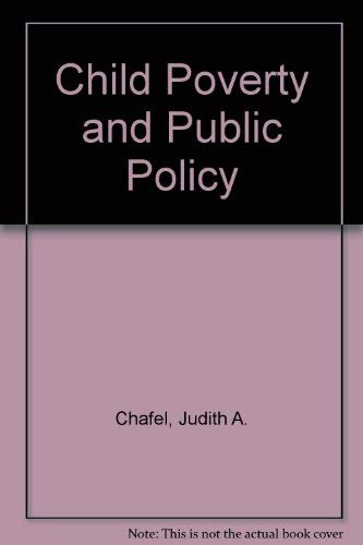 Stock image for Child Poverty and Public Policy for sale by Better World Books Ltd