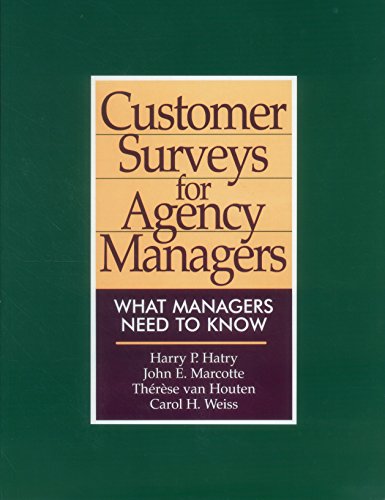 Stock image for Customer Surveys for Agency Managers: What Managers Need to Know (Urban Institute Press) for sale by Wonder Book