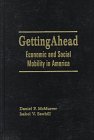 9780877666738: Getting Ahead: Economic and Social Mobility in America