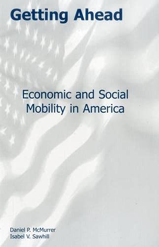 9780877666745: Getting Ahead: Economic and Social Mobility in America
