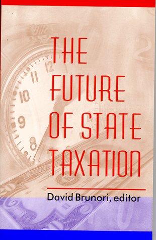 Imagen de archivo de The Future of State Taxation (Urban Institute Press) a la venta por SecondSale