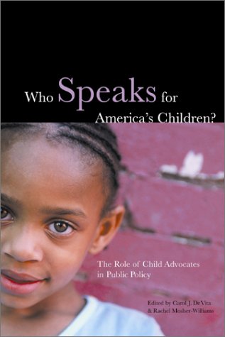 Beispielbild fr Who Speaks for America's Children (Urban Institute Press) zum Verkauf von Wonder Book