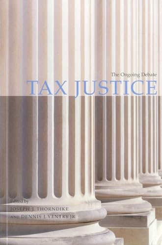 Stock image for Tax Justice: The Ongoing Debate for sale by Revaluation Books
