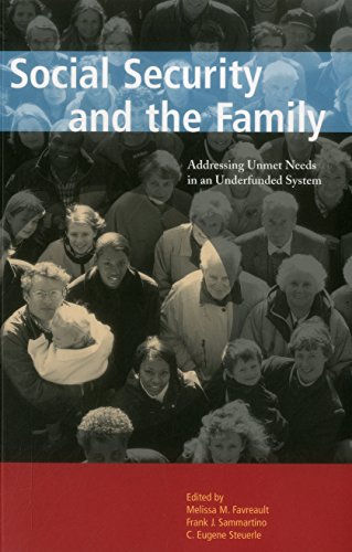 Stock image for Social Security and the Family : Addressing Unmet Needs in an Underfunded System for sale by Better World Books