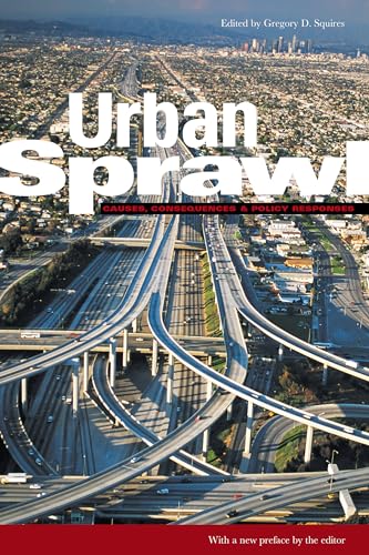 Imagen de archivo de Urban Sprawl: Causes, Consequences, & Policy Responses (Urban Institute Press) a la venta por Wonder Book