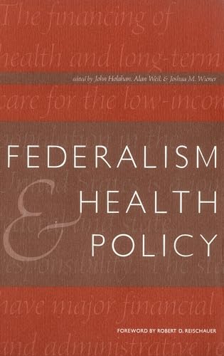 Stock image for Federalism and Health Policy (Urban Institute Press) for sale by Bookmans