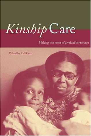 Stock image for Kinship Care : Making the Most of a Valuable Resource for sale by Better World Books