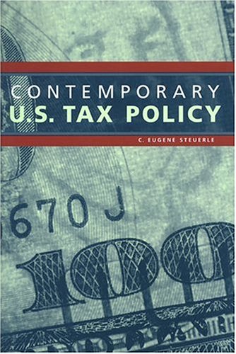 Imagen de archivo de Contemporary U. S. Tax Policy a la venta por Better World Books