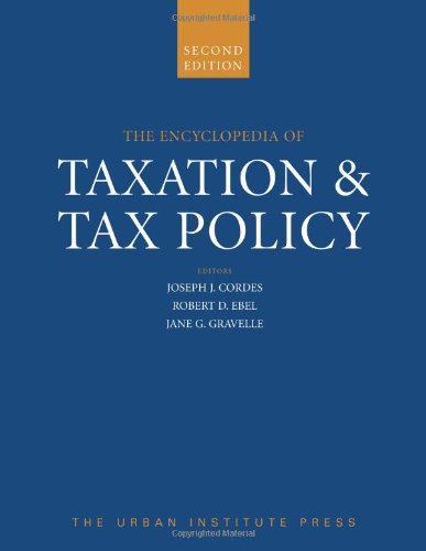 Stock image for Encyclopedia of Taxation and Tax Policy for sale by Wonder Book