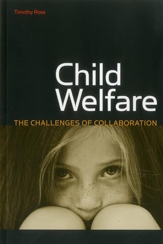 Stock image for Child Welfare: The Challenges of Collaboration (Urban Institute Press) for sale by Goodwill Books