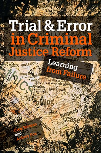 Stock image for Trial and Error in Criminal Justice Reform : Learning from Failure for sale by Better World Books