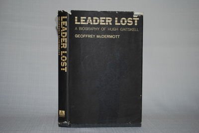 9780877690375: Leader Lost a Biography :Hugh Gaitskell [Paperback] by Mcdermott,Geoffrey