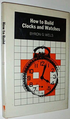 Beispielbild fr How to Build Clocks and Watches zum Verkauf von JARBOOKSELL