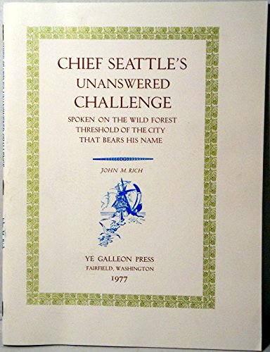 Beispielbild fr Chief Seattle's Unanswered Challenge. zum Verkauf von Orrin Schwab Books