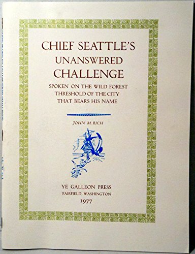 Imagen de archivo de Chief Seattle's Unanswered Challenge. a la venta por Orrin Schwab Books