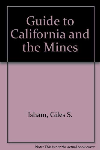 Guide to California and the Mines