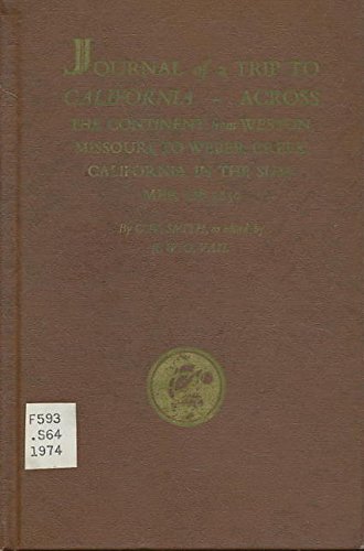 Stock image for Journal of a Trip to California: Across the Continent from Weston, Missouri, to Weber Breek, California, in the Summer of 1850 for sale by Amanda Patchin
