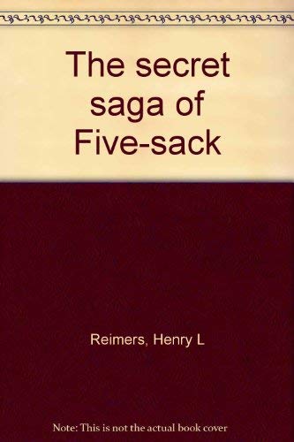 Stock image for The secret saga of Five-sack for sale by Browsers' Bookstore, CBA