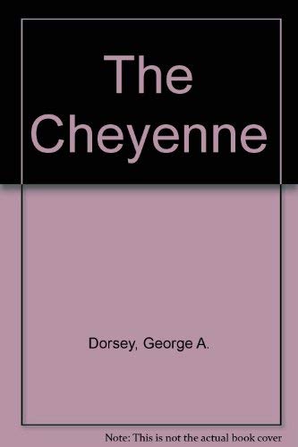 Imagen de archivo de The Cheyenne a la venta por Lou Manrique - Antiquarian Bookseller