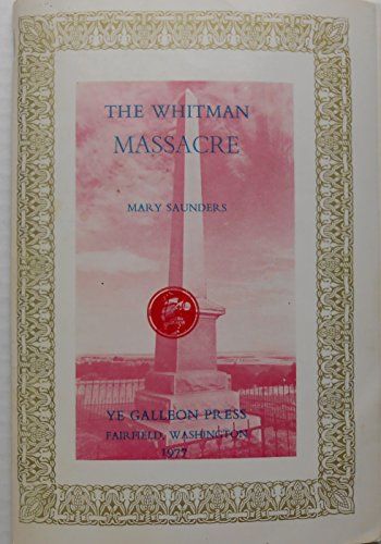 9780877701897: The Whitman Massacre