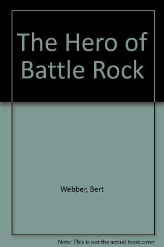 Imagen de archivo de The Hero of Battle Rock a la venta por Books From California