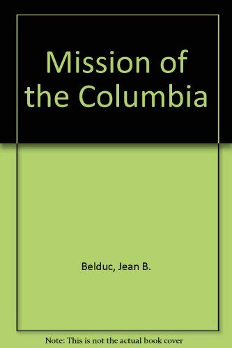 Stock image for Mission of the Columbia (English and French Edition) for sale by Chaparral Books