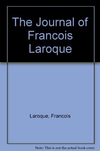 Stock image for The Journal of Francois Laroque for sale by Browsers' Bookstore, CBA