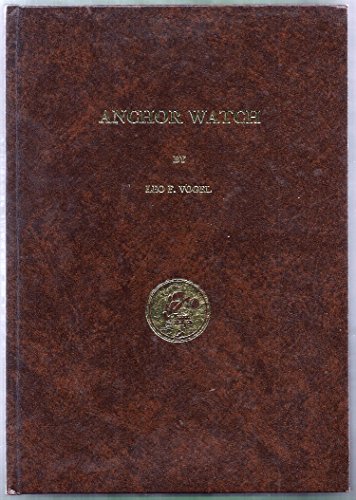 Anchor Watch: A Personal Account of Pacific Ocean Seafaring in 1930