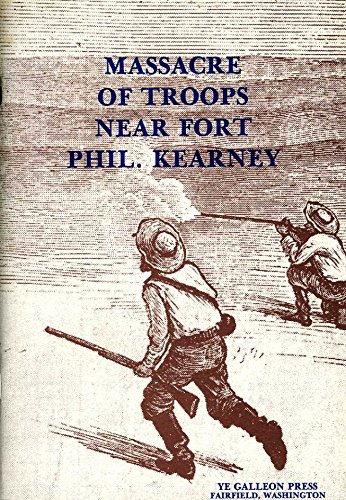 Imagen de archivo de Massacre of Troops Near Fort Phil. Kearney a la venta por Fahrenheit's Books