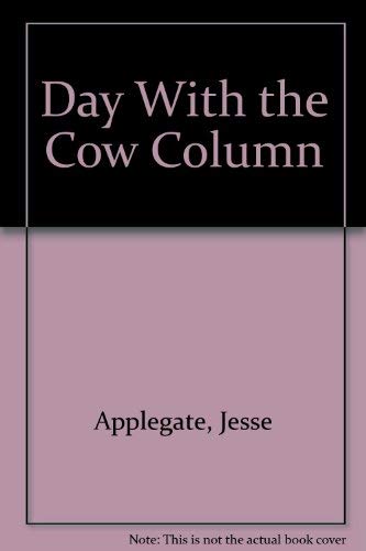 A Day With the Cow Column