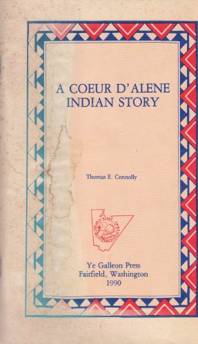 Stock image for A Coeur D'Alene Indian Story for sale by Trip Taylor Bookseller