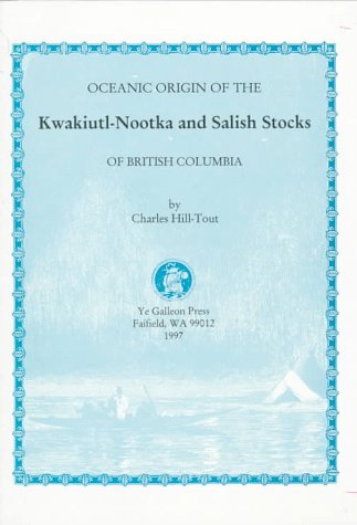 Beispielbild fr Oceanic Origin of the Kwakiutl-Nootka and Salish Stocks of British Columbia zum Verkauf von Browsers' Bookstore, CBA