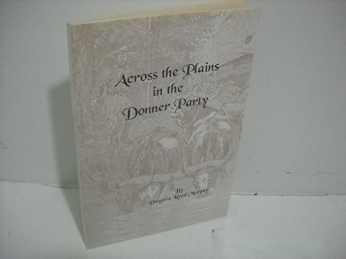Stock image for Across the Plains in the Donner Party for sale by Bookmonger.Ltd