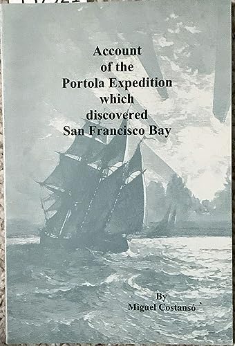 Imagen de archivo de Account of the Portola Expedition Which Discovered San Francisco Bay a la venta por Bookensteins