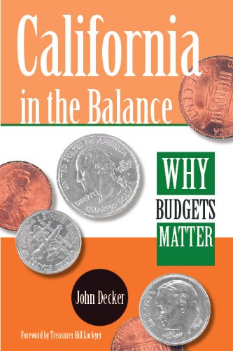 Imagen de archivo de California in the Balance: Why Budgets Matter a la venta por Wonder Book