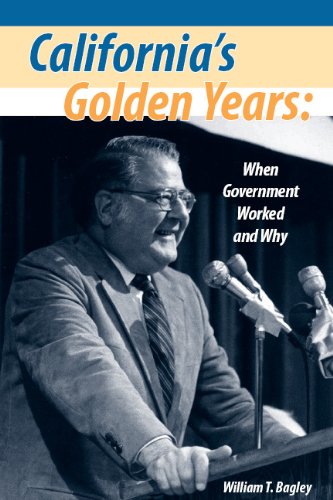 Beispielbild fr California's Golden Years: When Government Worked and Why zum Verkauf von HPB-Red